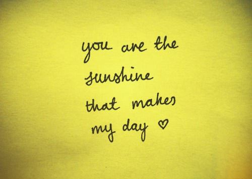 you are my sunshine