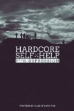 Hardcore Self Help: F**k Depression (Volume 2)