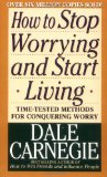 How to Stop Worrying and Start Living