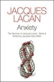 Anxiety: The Seminar of Jacques Lacan, Book X