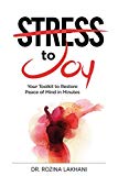 Stress To Joy: Your Toolkit to Restore Peace of Mind in Minutes